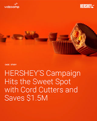 Cover image for HERSHEY’S Campaign Hits the Sweet Spot With Cord Cutters and Saves $1.5M