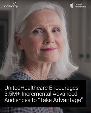 UnitedHealthcare Encourages 3.5M+ Incremental Advanced Audiences to “Take Advantage”