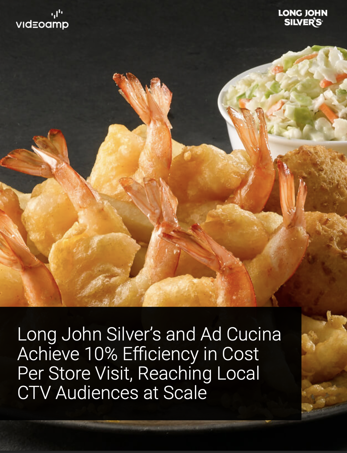 Cover image for Long John Silver’s and Ad Cucina Achieve 10% Efficiency in CPSV, Reaching Local CTV Audiences at Scale